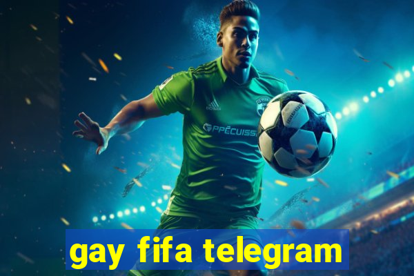 gay fifa telegram